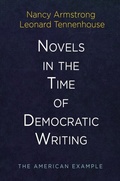 Cover: Novels in the Time of Democratic Writing - University of Pennsylvania Press