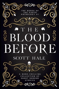Enlarge image Cover: The Blood of Before - Scott Hale