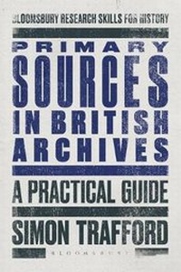 Abbildung von: Primary Sources in British Archives - Bloomsbury Academic
