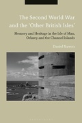 Cover: The Second World War and the 'Other British Isles' - Bloomsbury Academic