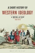 Cover: A Short History of Western Ideology - Bloomsbury Academic