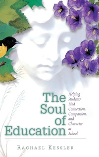 Enlarge image Cover: The Soul of Education - Association for Supervision & Curriculum Development