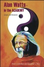 Cover: Alan Watts - In the Academy - State University of New York Press