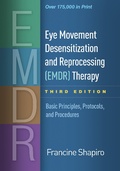 Cover: Eye Movement Desensitization and Reprocessing (EMDR) Therapy, Third Edition - Guilford Press