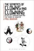 Cover: The Semiotics of Clowns and Clowning - Bloomsbury Academic
