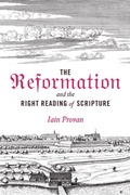 Cover: The Reformation and the Right Reading of Scripture - Baylor University Press
