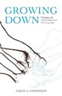 Cover: Growing Down - Baylor University Press