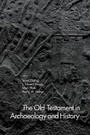Cover: The Old Testament in Archaeology and History - Baylor University Press
