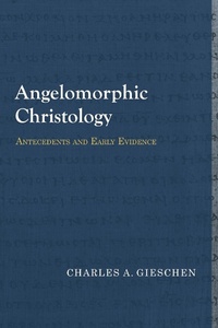 Enlarge image Cover: Angelomorphic Christology - Baylor University Press