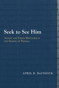 Cover: Seek to See Him - Baylor University Press