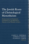 Cover: The Jewish Roots of Christological Monotheism - Baylor University Press