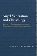 Cover: Angel Veneration and Christology - Baylor University Press