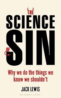 Enlarge image Cover: The Science of Sin - Bloomsbury Sigma