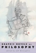 Cover: Graphic Novels As Philosophy - University Press of Mississippi