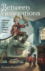 Cover: Between Generations - University Press of Mississippi
