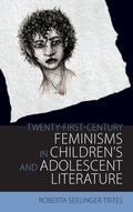Cover: Twenty-First Century Feminisms in Children's and Adolescent Literature - University Press of Mississippi