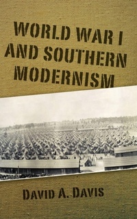 Enlarge image Cover: World War I and Southern Modernity - University Press of Mississippi
