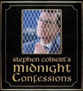 Cover: Stephen Colbert's Midnight Confessions - SIMON & SCHUSTER AUDIO