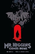 Cover: Mr. Higgins Comes Home - Dark Horse Comics,U.S.