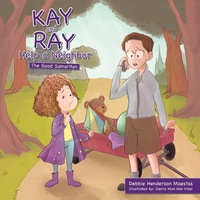 Enlarge image Cover: Kay and Ray Help a Neighbor - WestBow Press