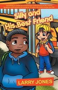Cover: Silly and His Best Friend - iUniverse