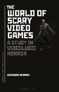 Cover: The World of Scary Video Games - Bloomsbury Academic USA
