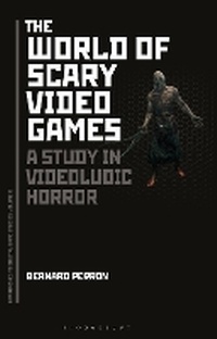 Enlarge image Cover: The World of Scary Video Games - Bloomsbury Academic USA