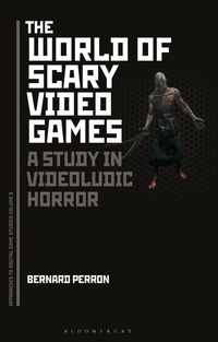 Enlarge image Cover: The World of Scary Video Games - Bloomsbury Academic USA