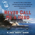 Cover: Never Call Me a Hero - HarperCollins
