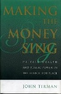 Cover: Making the Money Sing - Rowman & Littlefield Publishers