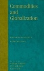 Cover: Commodities and Globalization - Rowman & Littlefield Publishers