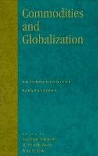 Enlarge image Cover: Commodities and Globalization - Rowman & Littlefield Publishers