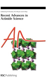 Abbildung von: Recent Advances In Actinide Science - Royal Society of Chemistry