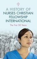 Cover: A History of Nurses Christian Fellowship International - Blackstaff Press Ltd
