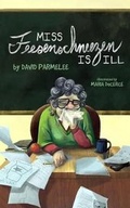 Cover: Miss Feesenschneezen Is Ill - Sunbury Press, Inc.