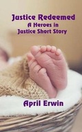 Cover: Justice Redeemed - Solstice Publishing