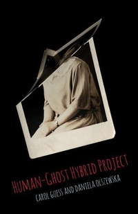 Enlarge image Cover: Human-Ghost Hybrid Project - Black Lawrence Press