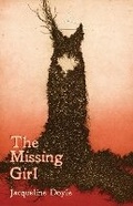 Cover: The Missing Girl - Black Lawrence Press