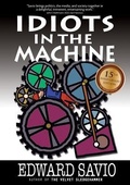 Cover: Idiots in the Machine, 15th Anniversary Edition - Babelfish Press