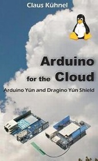 Abbildung von: Arduino for the Cloud - Universal Publishers