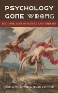 Cover: Psychology Gone Wrong - Brown Walker Press