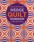 Cover: Wedge Quilt Workshop - Stash Books