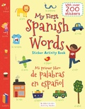 Cover: My First Spanish Words Sticker Activity Book/Mi Primer Libro de Palabras En Espanol - Bloomsbury Activity Books