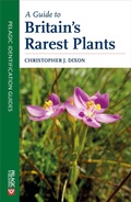Cover: A Guide to Britain's Rarest Plants - Pelagic Publishing