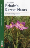 Cover: A Guide to Britain's Rarest Plants - Pelagic Publishing