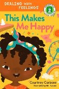 Cover: This Makes Me Happy - Random House USA Children's Books