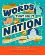 Cover: Words That Built a Nation - Random House USA Children's Books