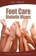 Cover: All About Foot Care & Diabetic Ulcers - Mediscript Communications, Inc.