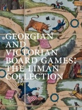 Cover: Georgian and Victorian Board Games: The Liman Collection - Pointed Leaf Press