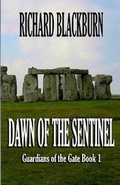 Cover: Dawn of the Sentinel (Book 1 Guardians of the Gate Series) - Lachesis Publishing